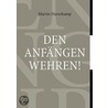 Den Anfngen Wehren! door Martin Haverkamp