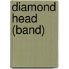 Diamond Head (Band) by Frederic P. Miller