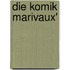 Die Komik Marivaux'