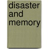 Disaster And Memory door Ww Dixon