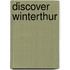 Discover Winterthur