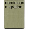 Dominican Migration door Sintia Molina