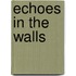 Echoes In The Walls