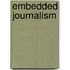 Embedded Journalism