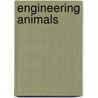 Engineering Animals by Mark Denny