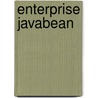 Enterprise Javabean door John McBrewster
