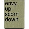 Envy Up, Scorn Down door Susan T. Fiske
