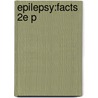 Epilepsy:facts 2e P by Richard Appleton