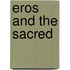 Eros and the Sacred