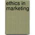 Ethics In Marketing