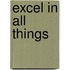Excel in All Things