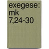 Exegese: Mk 7,24-30 door D. Rte Schabsky