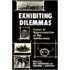 Exhibiting Dilemmas