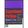 Experiment Perilous door Renee C. Fox