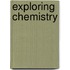 Exploring Chemistry