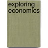 Exploring Economics door Sexton; Robert