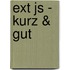 Ext Js - Kurz & Gut