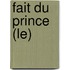 Fait Du Prince (Le)