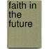 Faith in the Future