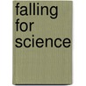 Falling For Science door Graham Turkle