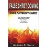 False Christ Coming door Warren Smith