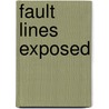 Fault Lines Exposed door Scott Baum