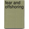 Fear And Offshoring door J. Bradford Jensen