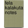 Fela Kalakuta Notes door John Collins