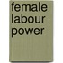 Female Labour Power