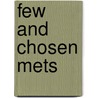 Few and Chosen Mets by Rusty Staub