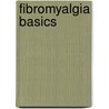 Fibromyalgia Basics door Pati Chandler