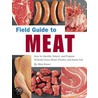 Field Guide to Meat door Aliza Green