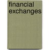 Financial Exchanges door Francis A. Lees