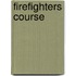 Firefighters Course