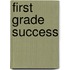First Grade Success