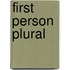 First Person Plural