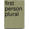 First Person Plural by Sophie Mccall