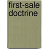 First-Sale Doctrine by John McBrewster