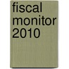 Fiscal Monitor 2010 door International Monetary Fund