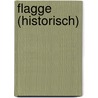 Flagge (Historisch) door Quelle Wikipedia