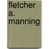 Fletcher A. Manning