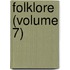 Folklore (Volume 7)