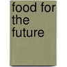 Food For The Future door United Nations Population Fund