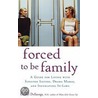 Forced to Be Family door Cheryl Dellasega Phd