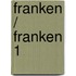 Franken / Franken 1