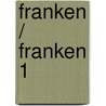Franken / Franken 1 door Ulrich Röker