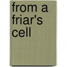 From A Friar's Cell door Vincent McNabb