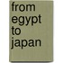 From Egypt To Japan