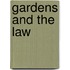 Gardens And The Law