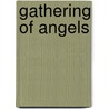 Gathering of Angels door Sherri Gool